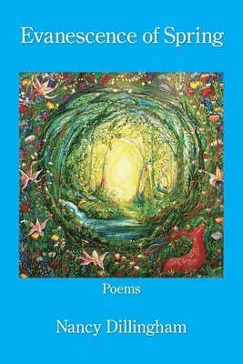 Nancy Dillingham - Evanescence of Spring, Häftad