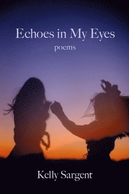 Echoes in My Eyes 1