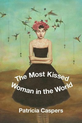 Patricia Caspers - Most Kissed Woman in the World, Häftad