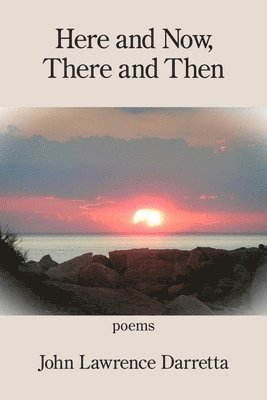 Here and Now, There and Then 1