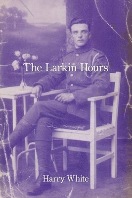 bokomslag The Larkin Hours