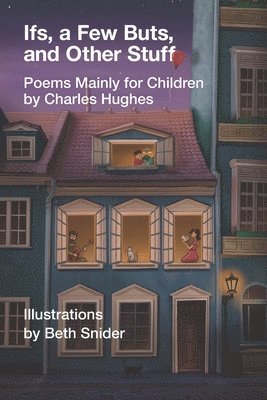 Charles Hughes - Ifs, a Few Buts, and Other Stuff, Häftad