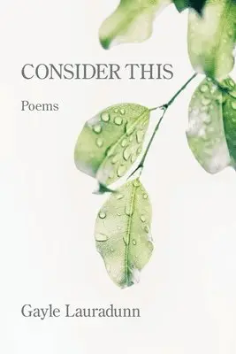 Gayle Lauradunn - Consider This, Häftad. Tillgänglighet: Lägg i varukorg