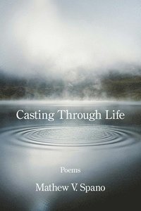 bokomslag Casting Through Life