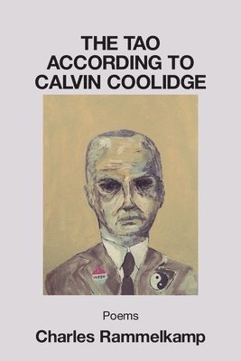 Charles Rammelkamp - Tao According to Calvin Coolidge, Häftad