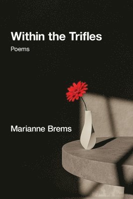 Within the Trifles