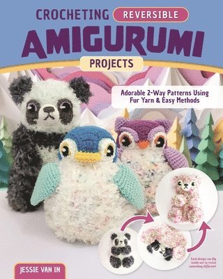 bokomslag Crocheting Reversible Amigurumi Projects