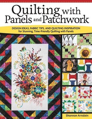 Quilting with Panels and Patchwork 1