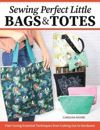 bokomslag Sewing Perfect Little Bags and Totes