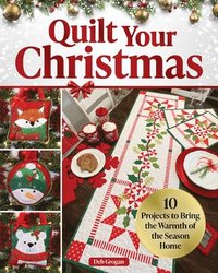 bokomslag A Quilted Christmas: 10 Projects to Bring the Warmth of the Season Home