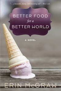 bokomslag Better Food for a Better World