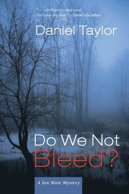 Daniel Taylor - Do We Not Bleed?, Häftad