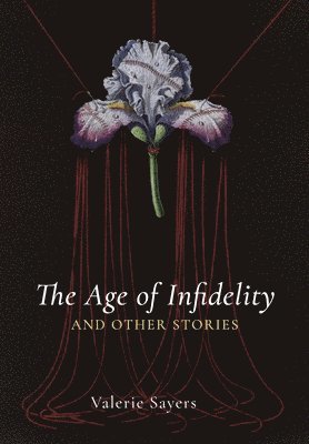 Age of Infidelity and Other Stories 1