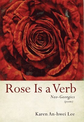 Rose Is a Verb 1