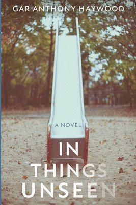 Gar Anthony Haywood - In Things Unseen, Häftad