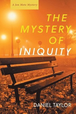 Daniel Taylor - Mystery of Iniquity, Häftad