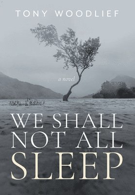 We Shall Not All Sleep 1