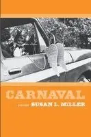 Susan L Miller - Carnaval, Häftad. Tillgänglighet: Lägg i varukorg