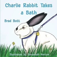 bokomslag Charlie Rabbit Takes a Bath