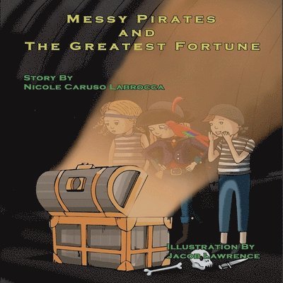 The Messy Pirates and the Greatest Fortune 1