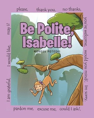 bokomslag Be Polite, Isabelle!