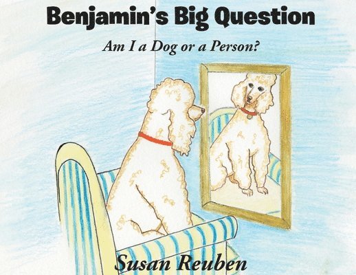 Susan Reuben, Reuben,Susan, - Benjamin's Big Question, Häftad