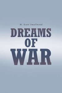 bokomslag Dreams of War