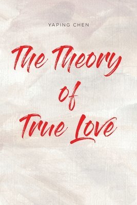bokomslag The Theory of True Love
