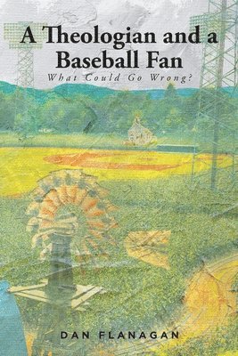bokomslag Theologian and a Baseball Fan