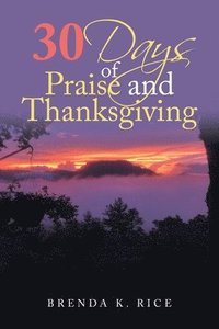 bokomslag 30 Days of Praise and Thanksgiving