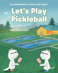 bokomslag Let's Play Pickleball