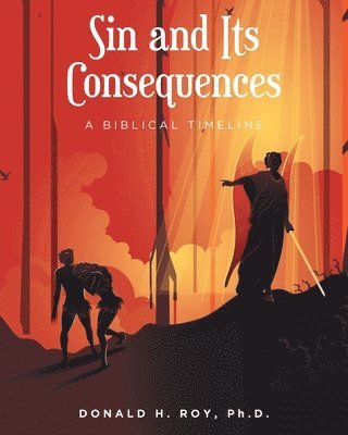 Donald H Roy, Donald H. Roy, H. Roy Ph.D.,Donald - Sin and Its Consequences, Häftad