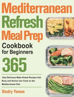 bokomslag Mediterranean Refresh Meal Prep Cookbook for Beginners