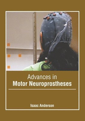Advances in Motor Neuroprostheses 1