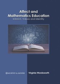 bokomslag Affect and Mathematics Education: Interest, Values and Identity