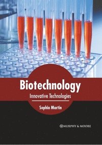 bokomslag Biotechnology: Innovative Technologies