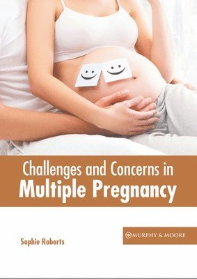 Challenges and Concerns in Multiple Pregnancy 1