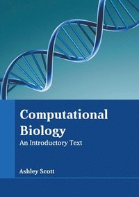 bokomslag Computational Biology: An Introductory Text