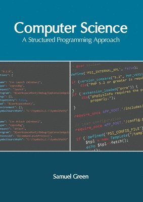 bokomslag Computer Science: A Structured Programming Approach