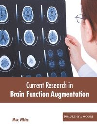 bokomslag Current Research in Brain Function Augmentation