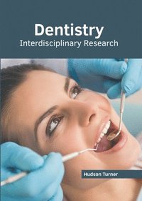 bokomslag Dentistry: Interdisciplinary Research
