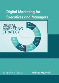 bokomslag Digital Marketing for Executives and Managers