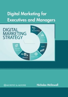 Digital Marketing for Executives and Managers 1