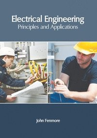 bokomslag Electrical Engineering: Principles and Applications