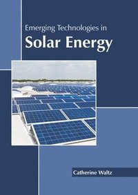 bokomslag Emerging Technologies in Solar Energy