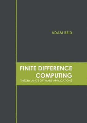 Finite Difference Computing: Theory and Software Applications 1