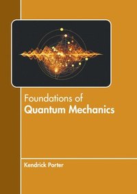 bokomslag Foundations of Quantum Mechanics