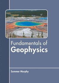 bokomslag Fundamentals of Geophysics