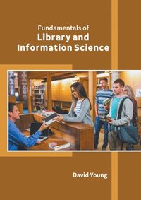 bokomslag Fundamentals of Library and Information Science
