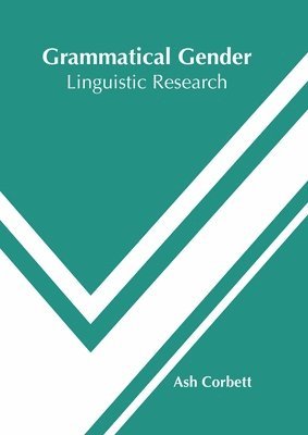 Grammatical Gender: Linguistic Research 1